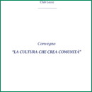 La cultura che crea comunità